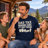 Load image into Gallery viewer, Dad Tax - Making Sure It's Not Poison Premium Crewneck T-shirt