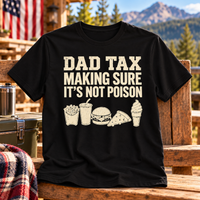 Load image into Gallery viewer, Dad Tax - Making Sure It's Not Poison Premium Crewneck T-shirt