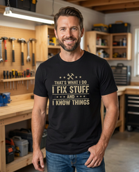 Load image into Gallery viewer, I Fix Stuff and Know Things T-shirt | Premium Bella+Canvas 3001